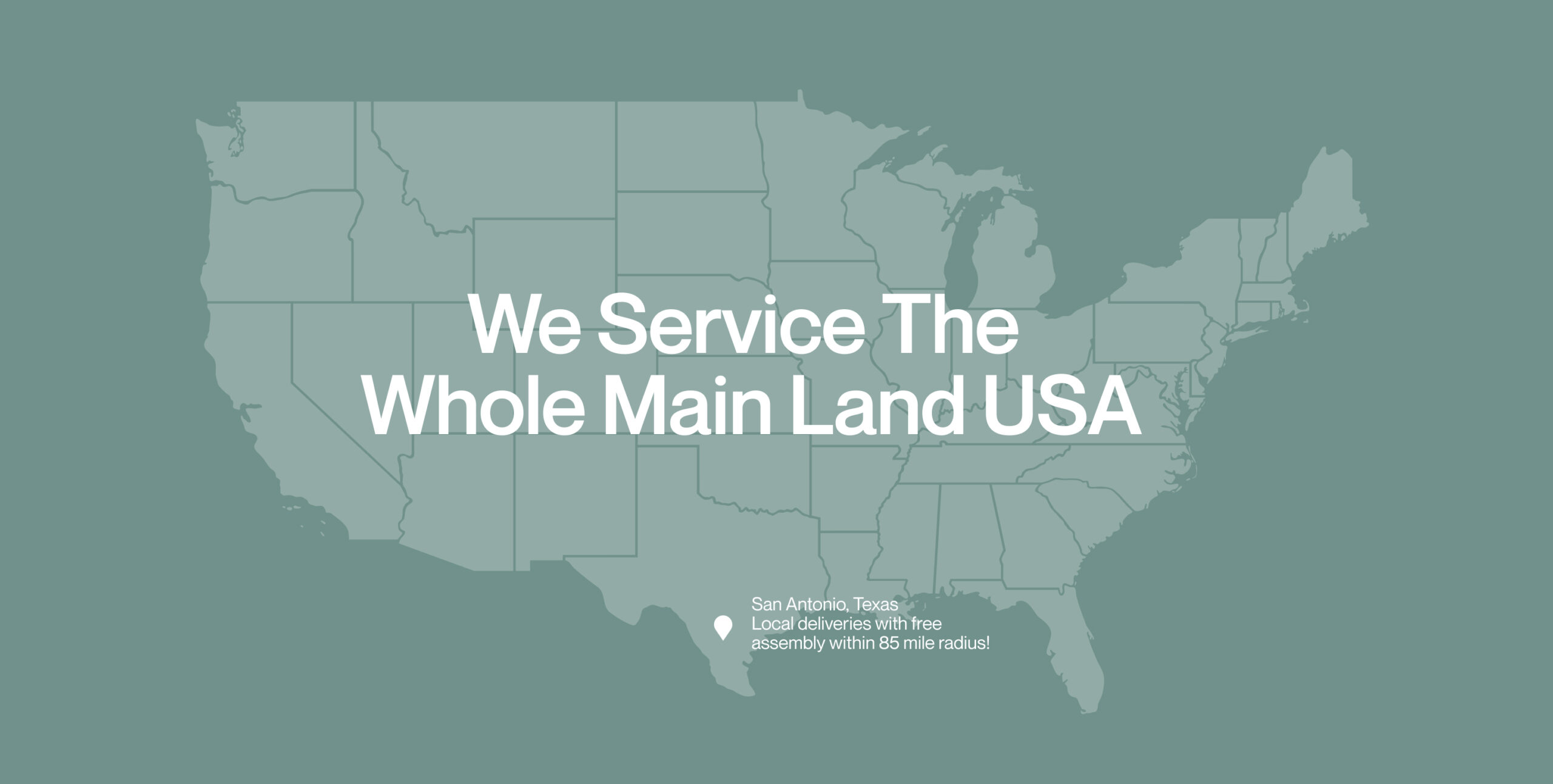 We service the whole main land USA